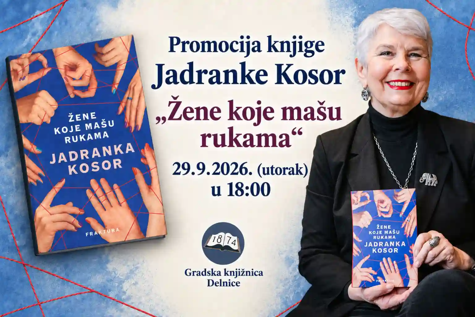 Jadranka Kosor u Delnicama: Književna večer i predstavljanje knjige „Žene koje mašu rukama”
